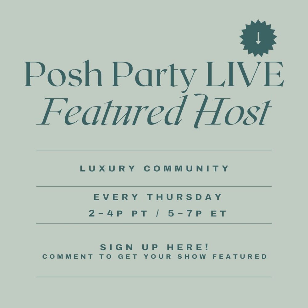 Get Featured by a Luxury PPL Party Host or Team Posh During Your LIVE Show!